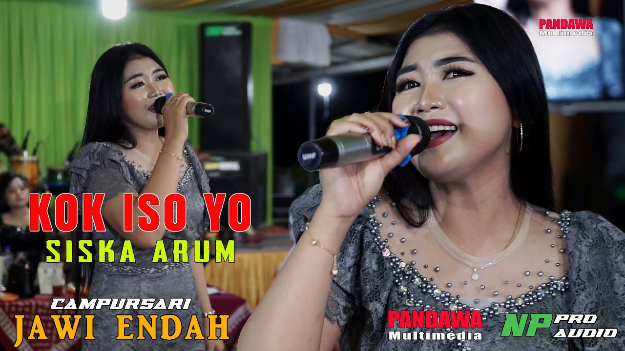 Kok Iso Yo Opo Salahku - Siska Arum - CS Jawi Endah - Pandawa Multimedia