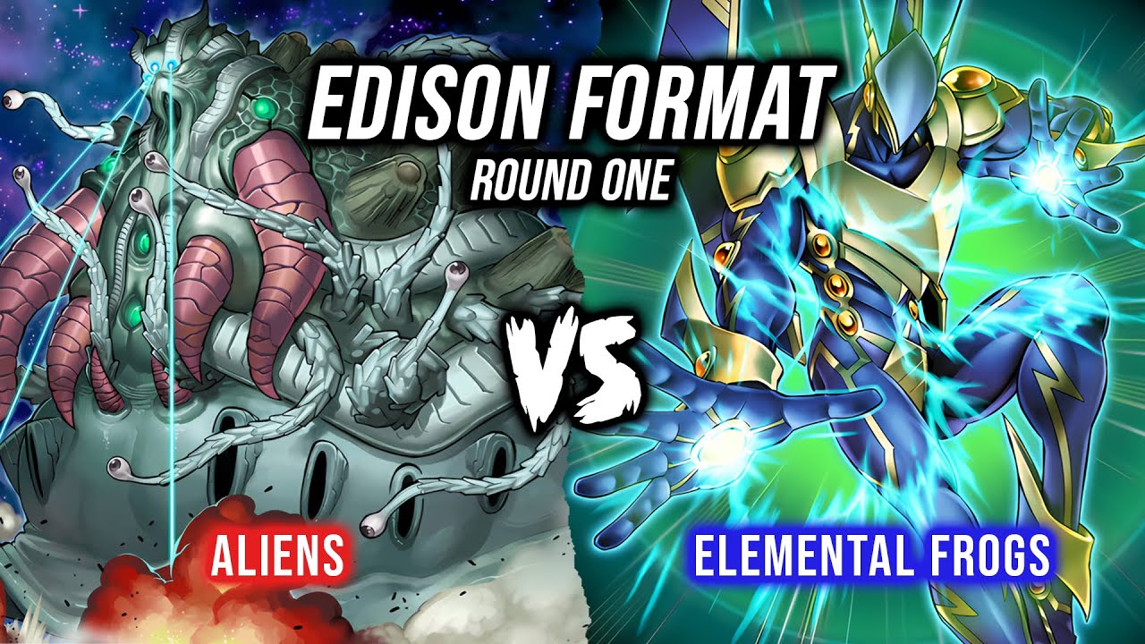 Yu-Gi-Oh! Edison Format Round 1: Aliens Vs Elemental Frogs