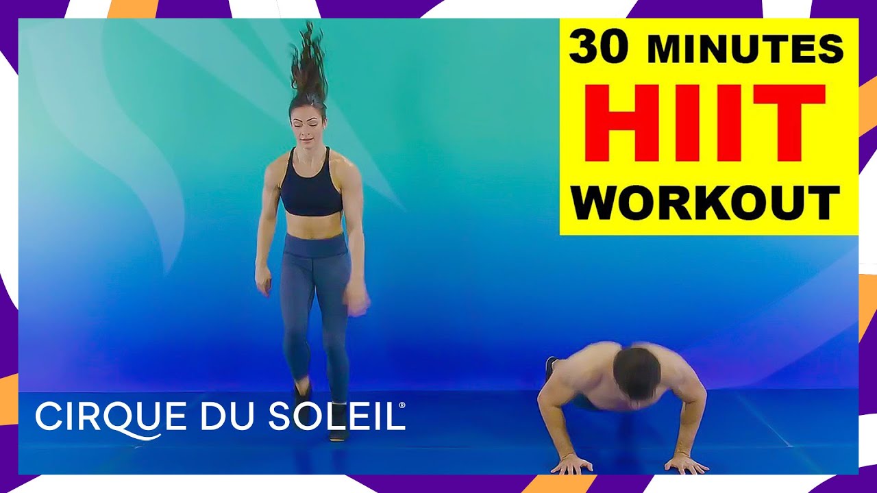 HIIT Workout - 30 Min - No Equipment at Home | Cirque du Soleil