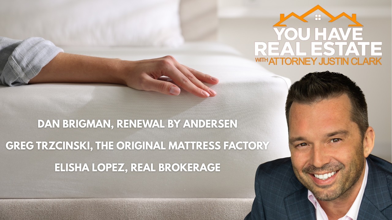 Renewal by Andersen Windows, Original Mattress Factory & Real Estate Trends | You Have Real Estate
