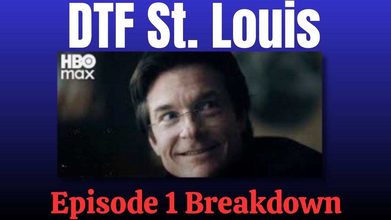 DTF St. Louis (Episode 1 Breakdown)…Did We Catch Every Clue?