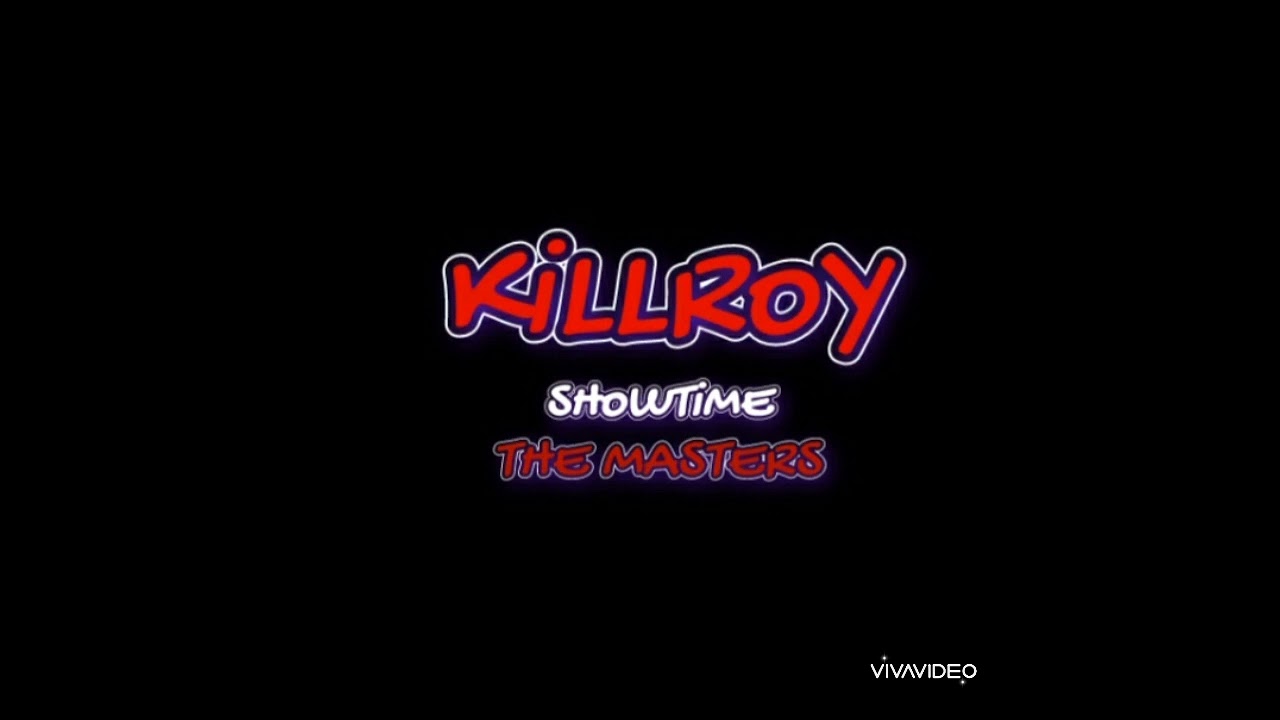 KillRoY - Showtime [ 2o22 ]