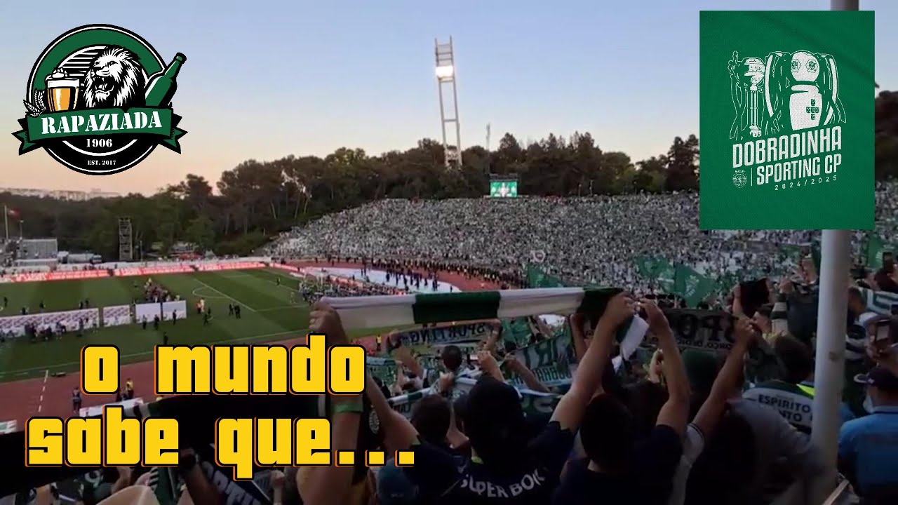 🦁 O Mundo Sabe Que 🏆 Taça Portugal 2025 🟢⚪ DOBRADINHA 2024/25 💚