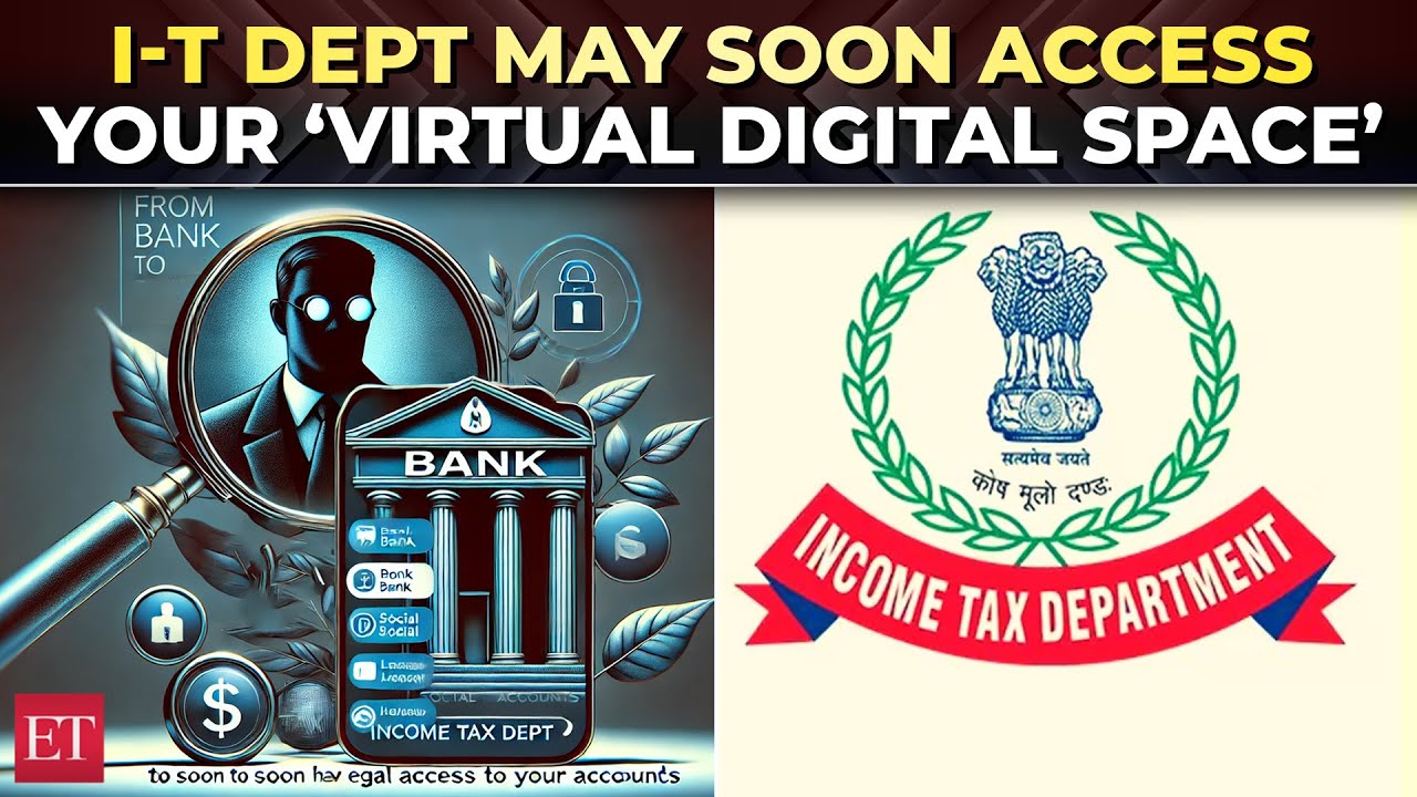 From bank to social media: Income Tax dept to soon have legal access to your accounts
