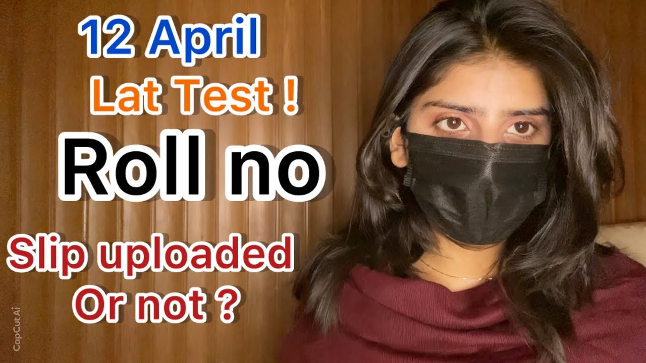 Lat Roll No Slip Update for hec Lat Law Admission Test 12 April 2026
