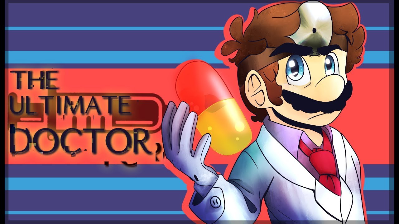 THE ULTIMATE DOCTOR - A Dr. Mario Montage (Super Smash Bros. Ultimate)