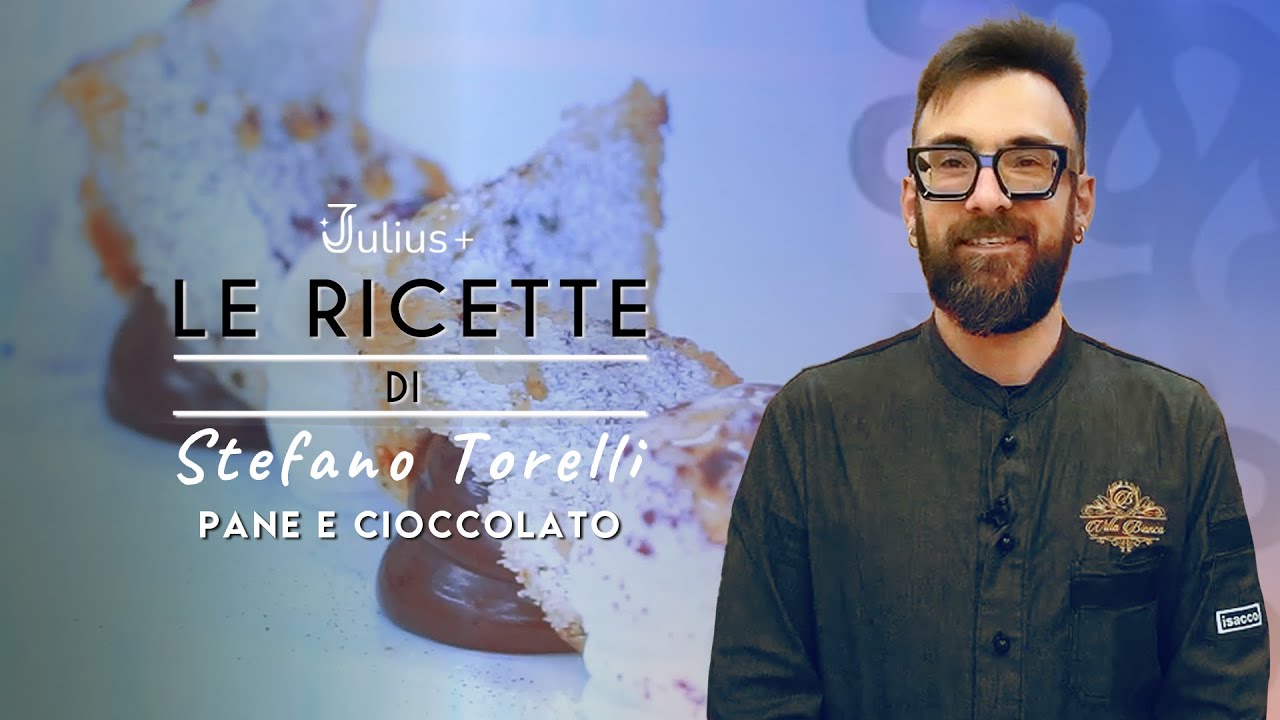 Ricette d'autore di Stefano Torelli - Pane e cioccolato