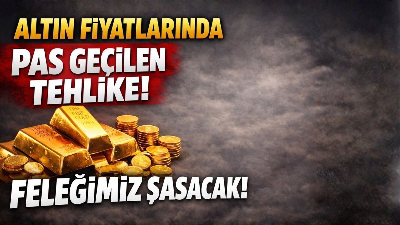 Altın Fiyatlarında Pas Ge&ccedil;ilen Tehlike | Bu D&ouml;ng&uuml; Sonunda Feleğimiz Şaşacak
