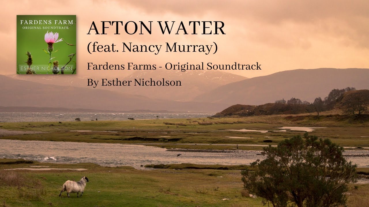 Afton Water (feat Nancy Murray) - Fardens Farm - Esther Nicholson