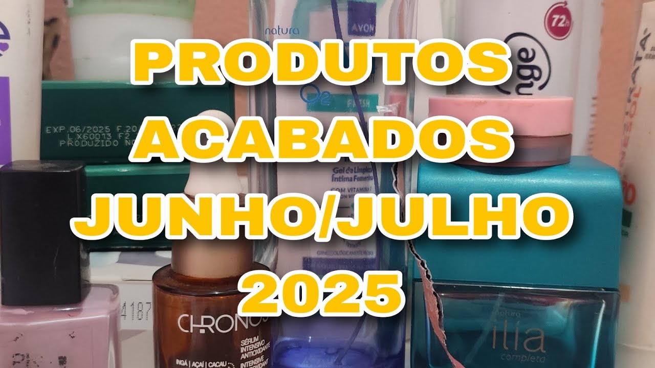 PRODUTOS ACABADOS JUNHO E JULHO #ACABADOS #oboticario #naturabroficial #avon #nivea 