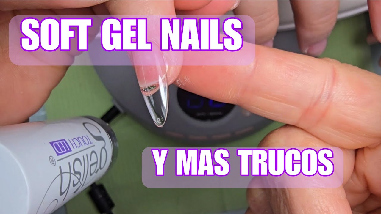 SOFT GEL Y SUS TRUCOS PARA QUE TE QUEDEN PERFECTAS✨️#parati #softgel #fypシ 