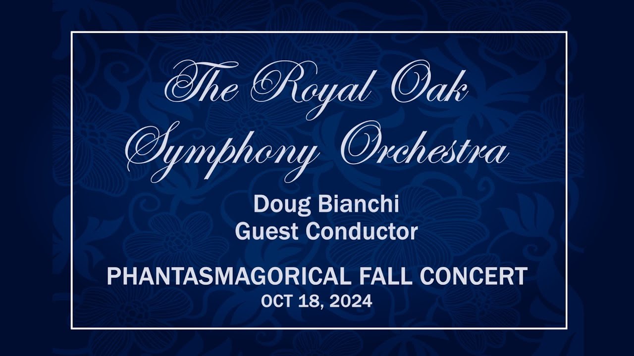 CMNtv Symphonic Series - Royal Oak Symphony Orchestra - Oct 18, 2024 LIVE STREAM