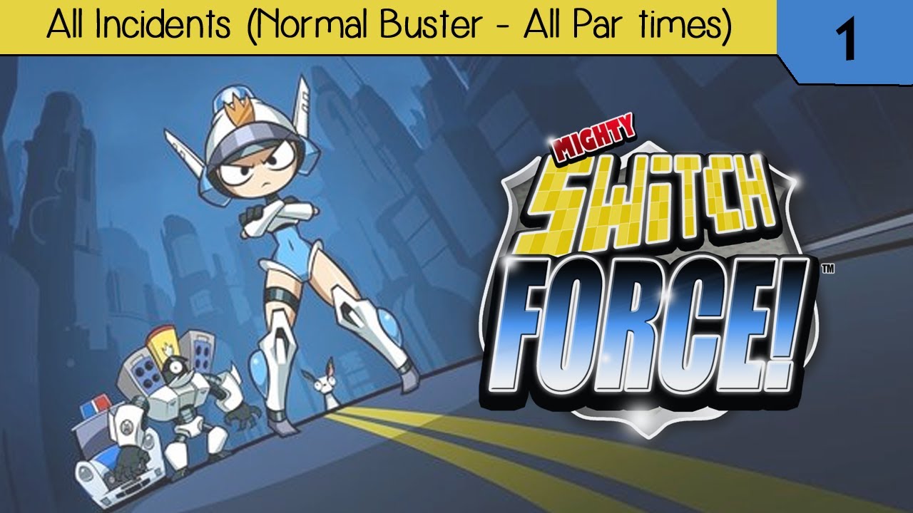 Mighty Switch Force! - All Incidents (Normal Buster - All Par Times)