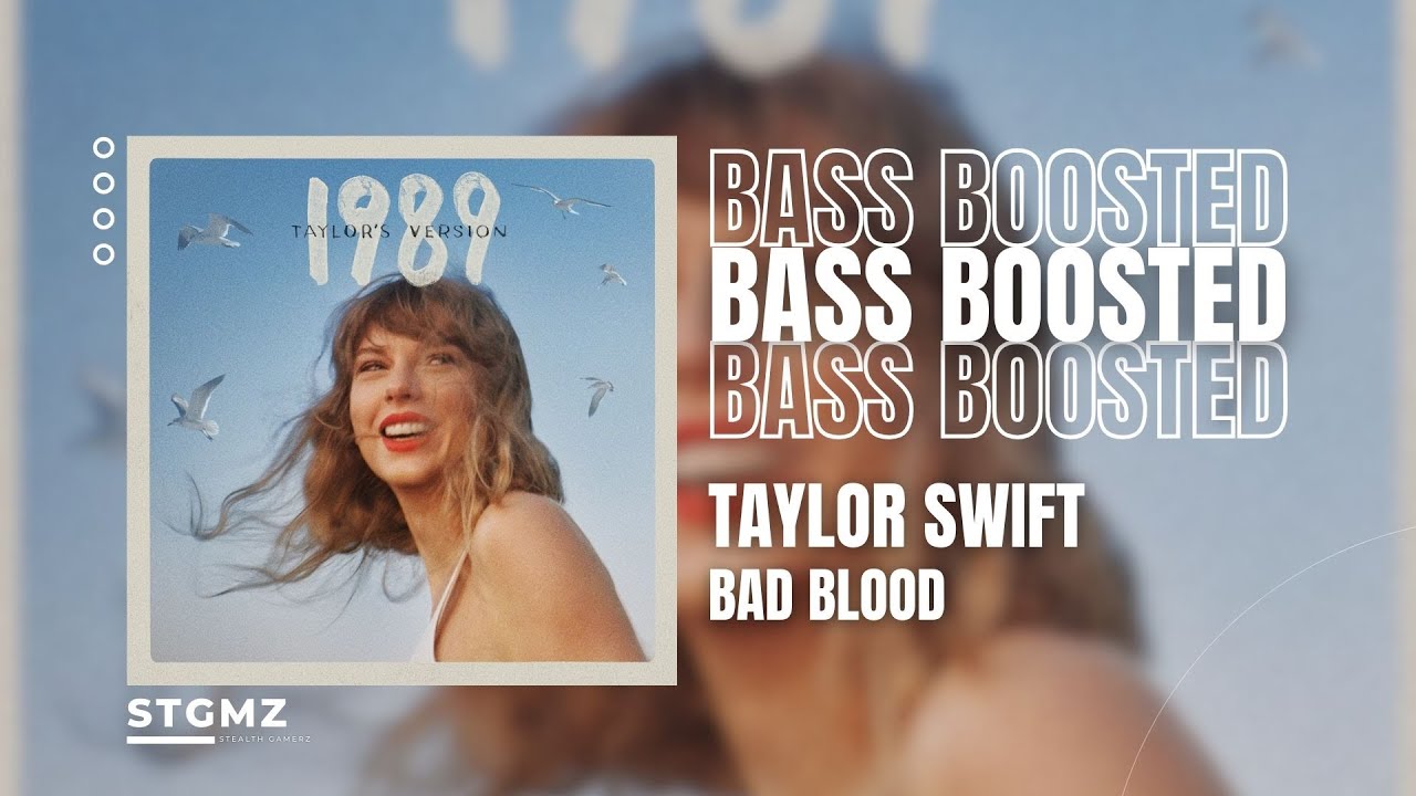 [BASS BOOSTED] Taylor Swift - Bad Blood (Taylor's Version)