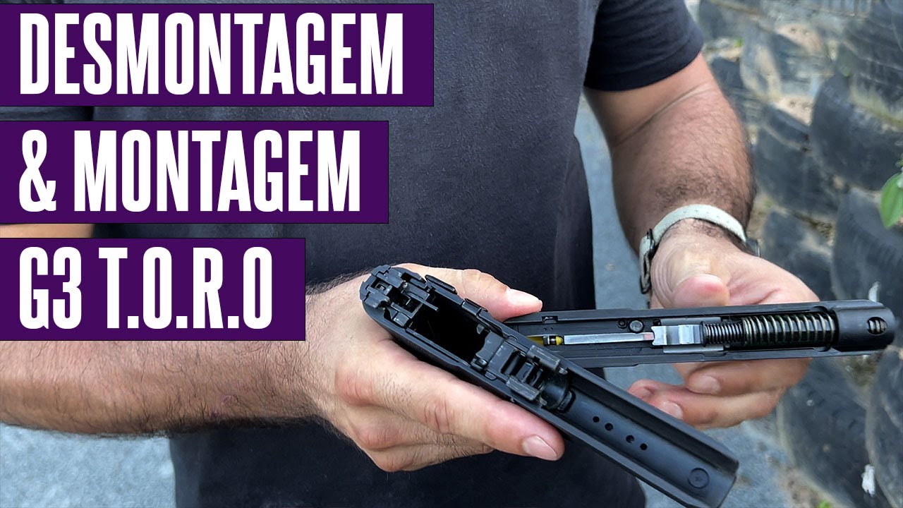 DESMONTAGEM E MONTAGEM - TAURUS G3 T.O.R.O