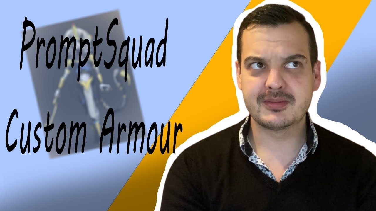 PromptSquad Custom Armour
