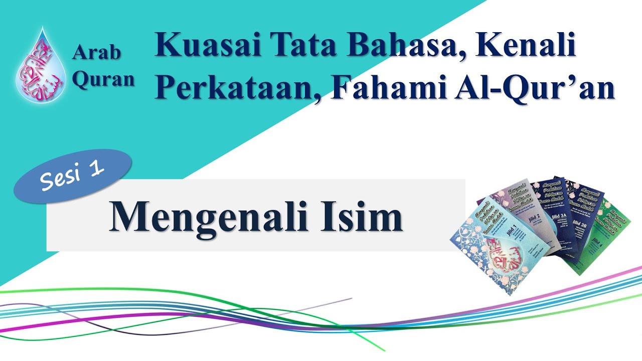 Kenali Perkataan Al-Qur'an - Sesi 1: Mengenali Isim