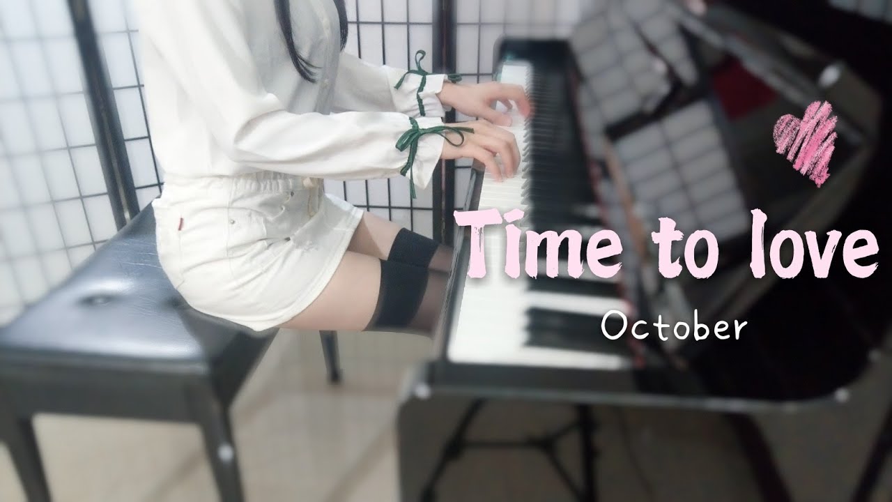 October  -【Time to love】
