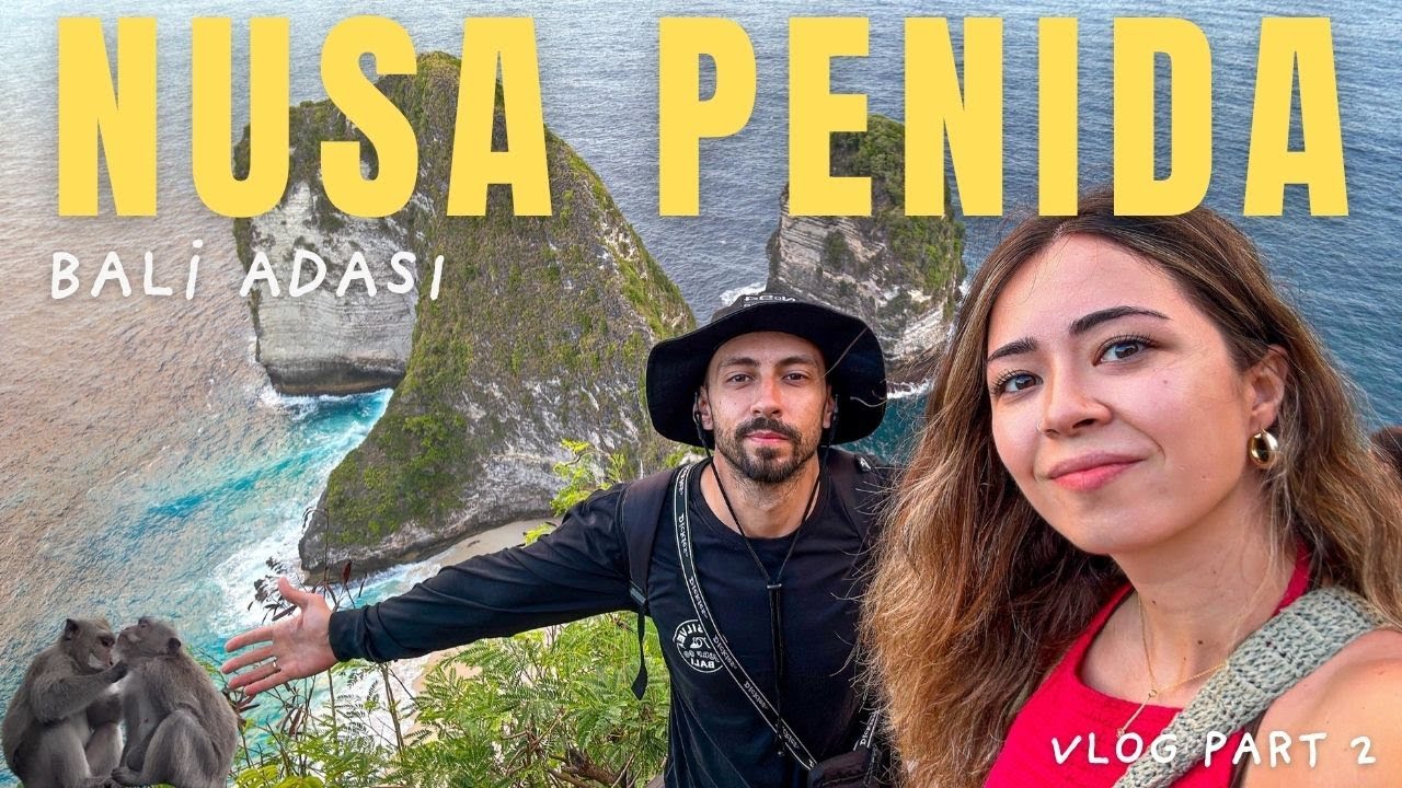 NUSA PENİDA VE NUSA LEMBONGAN ADALARI HARİKA! BALİ BALAYI VLOG 2. BÖLÜM