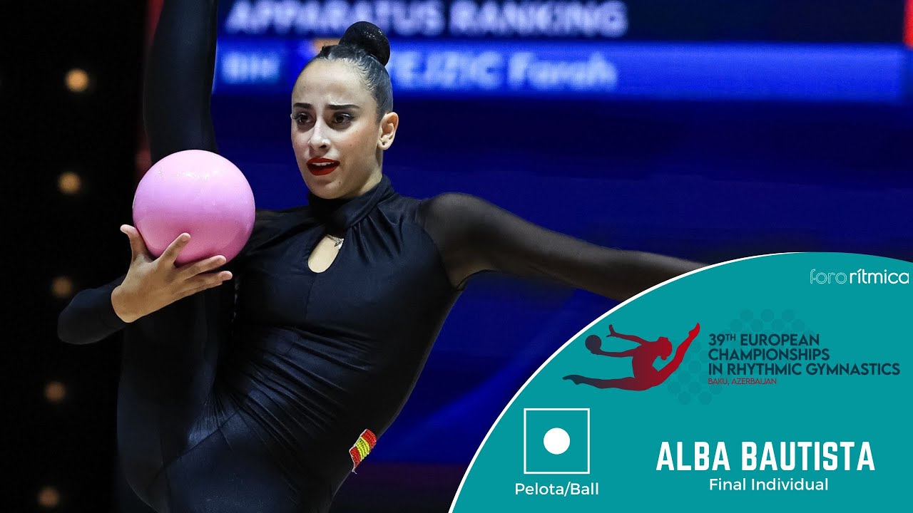Alba Bautista Pelota - Final Individual Campeonato de Europa Baku 2023