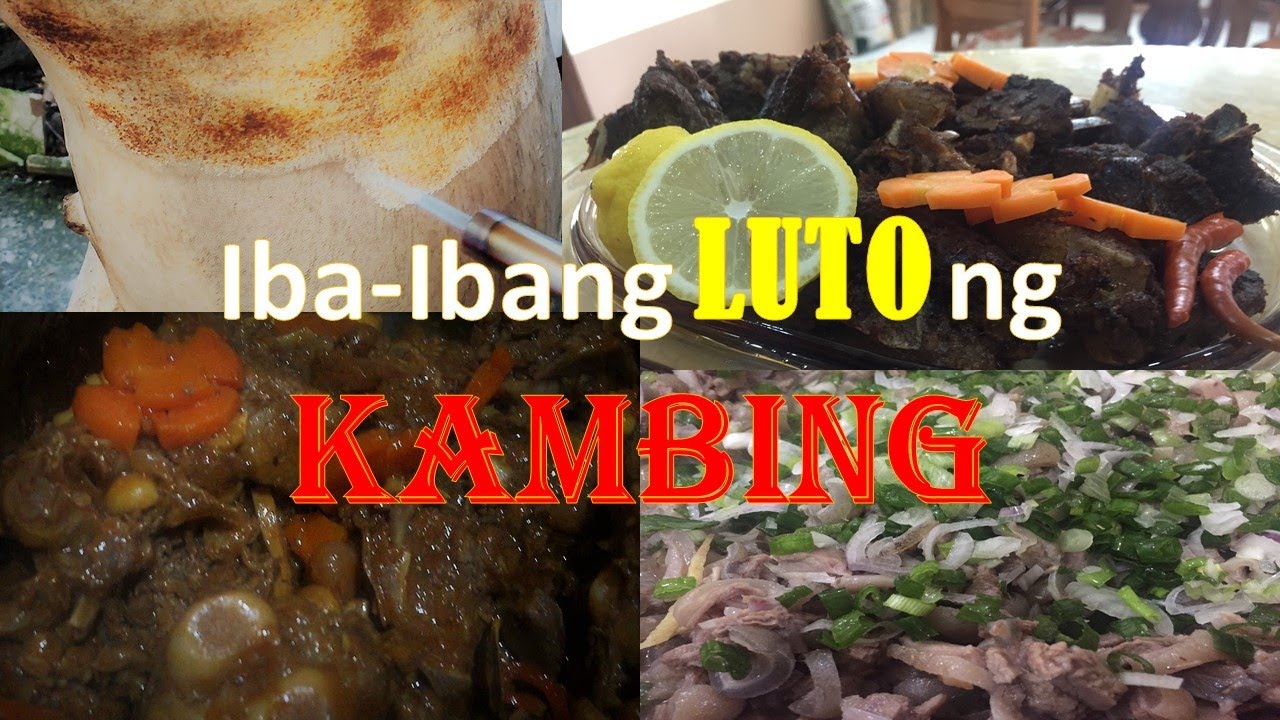 IBA-IBANG LUTO NG KAMBING I  #panlasangpinoy  #Specialrecipe  #Goalachieved