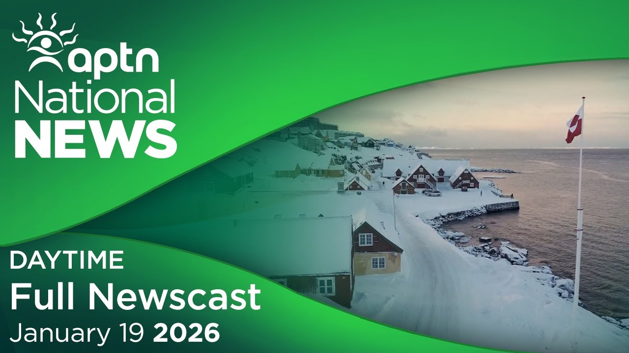 APTN National News: January 19, 2026