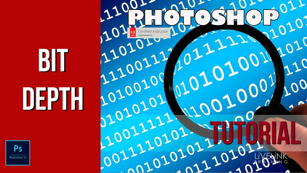Bit Depth Explained: Photoshop Tutorial