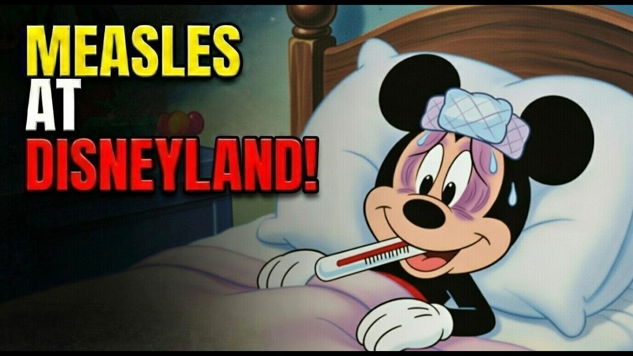 Disease OUTREAK at Disneyland: Second Case of Measles Has Guests Worried in Anaheim!