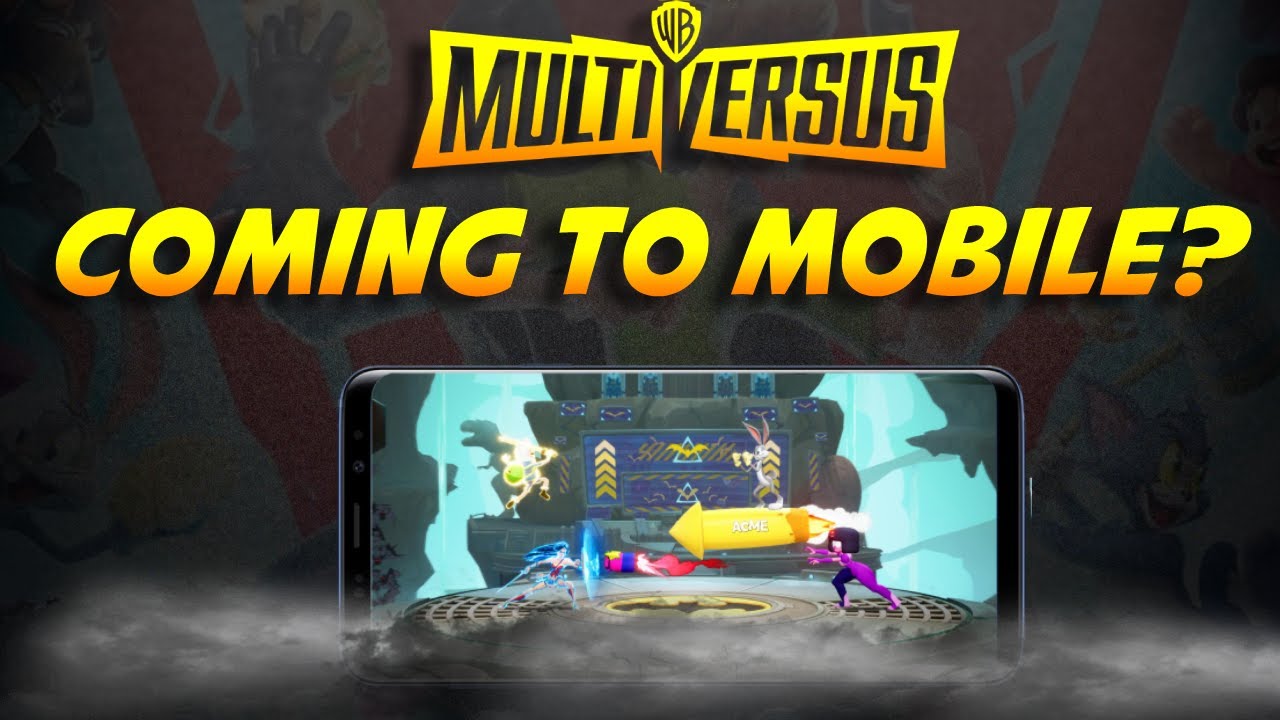 MultiVersus Coming To Mobile Phones?