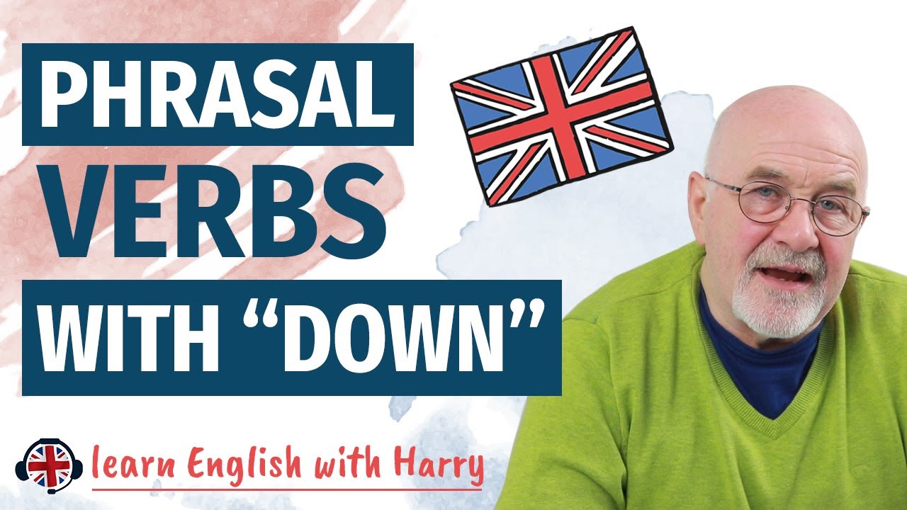 11 English Phrasal Verbs with Down | Learn phrasal verbs the easy way!