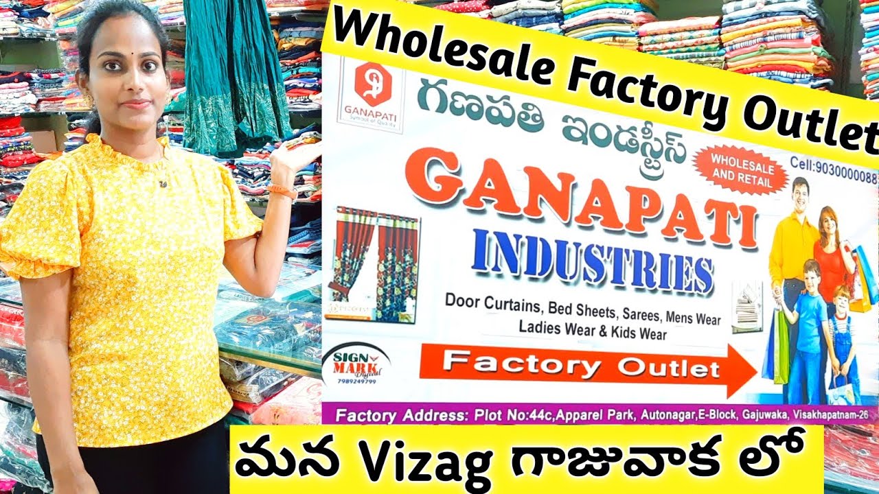 Ganapati Industries Factory Outlet at  Autonagar Gajuwaka - wholesale shop at Vizag - KalpanaTalks