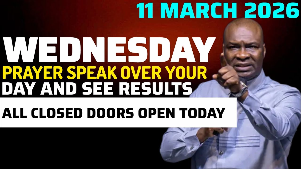 WEDNESDAY PRAYER DOORS OF FAVOR OPEN NOW DON'T SKIP [11 MARCH] APOSTLE JOSHUA SELMAN PRAYERS 