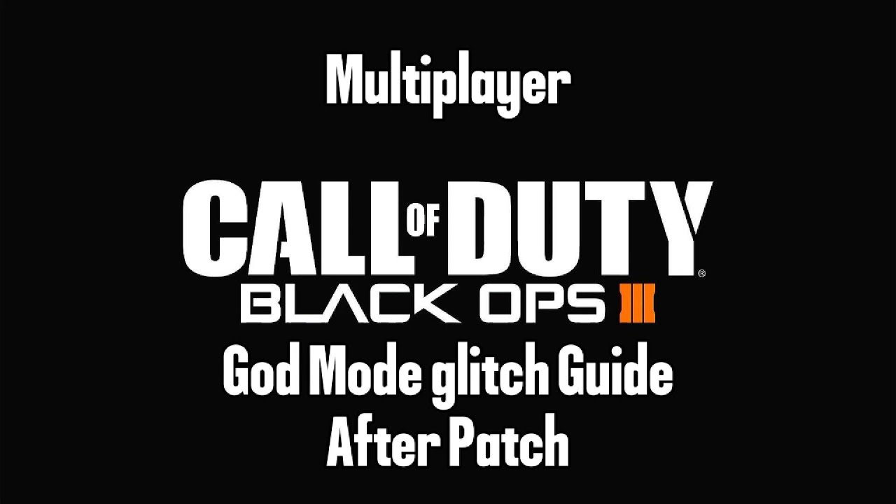 Call of Duty BO3 Multiplayer god mode glitch guide after patch update