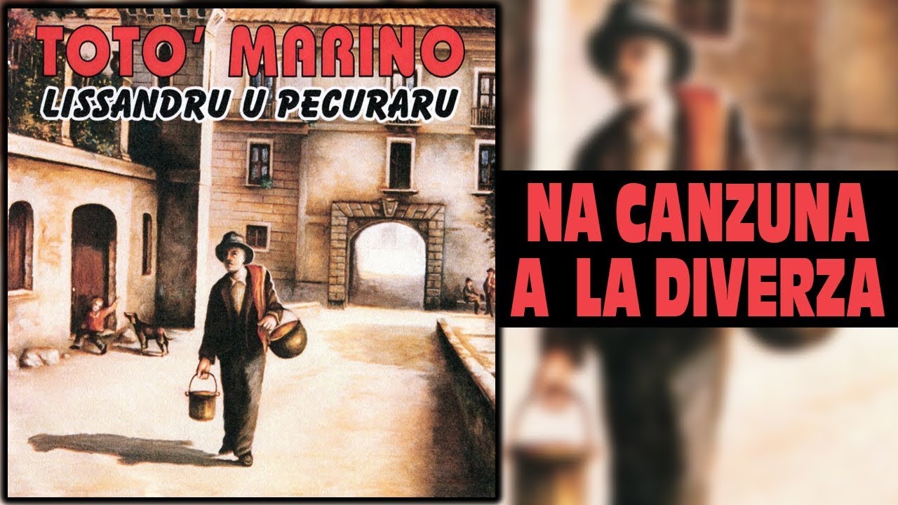 Totò Marino - Na canzuna a la diverza