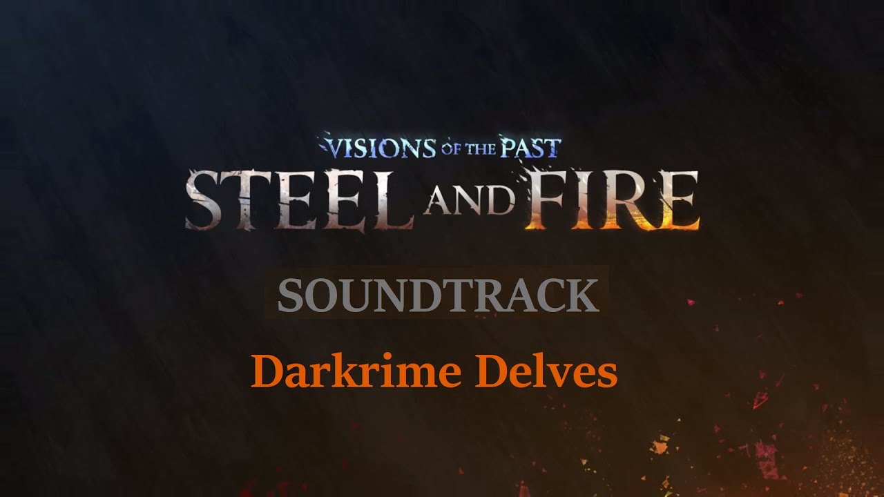 GW2 Visions of the Past: Steel and Fire OST - Darkrime Delves