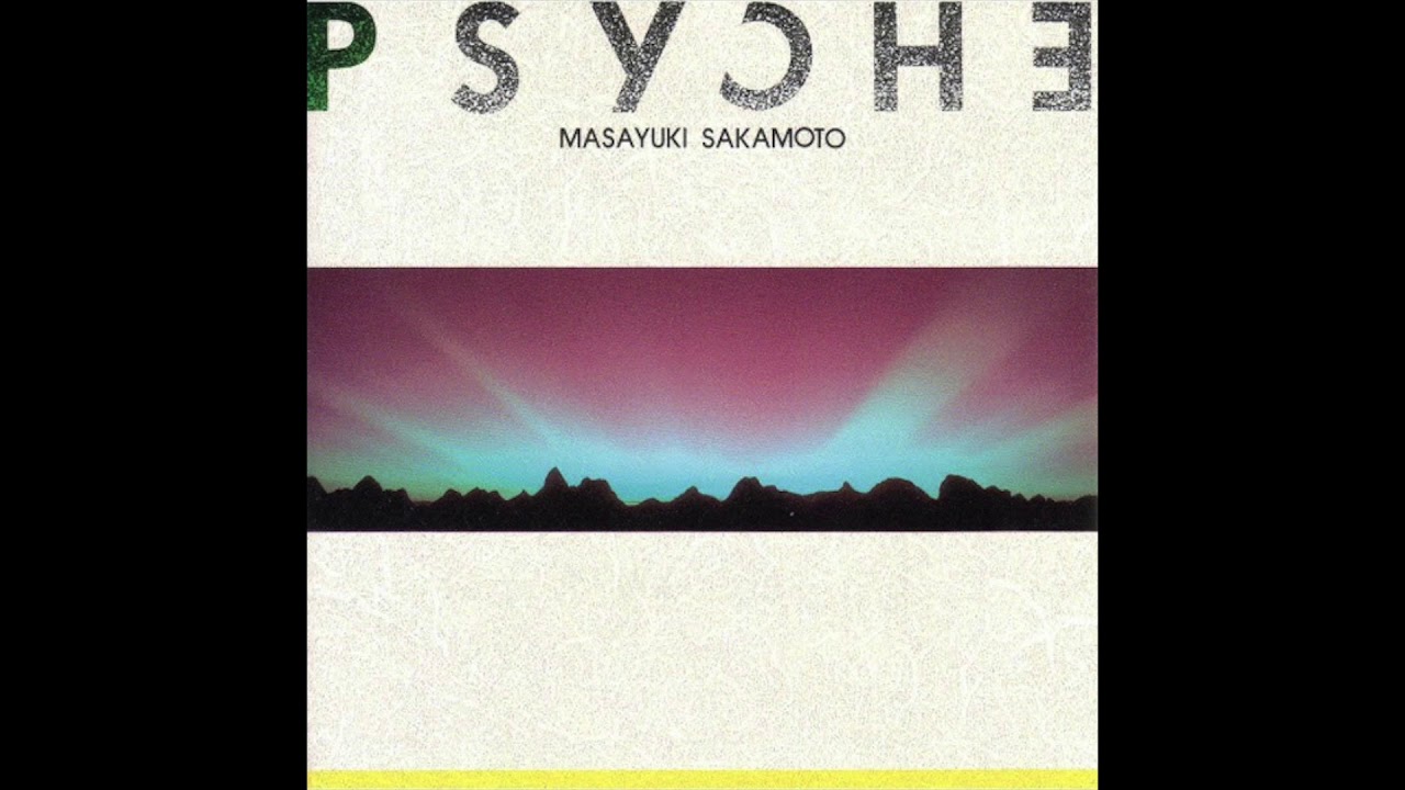 Masayuki Sakamoto &lrm;&ndash; Psyche [Full Album]