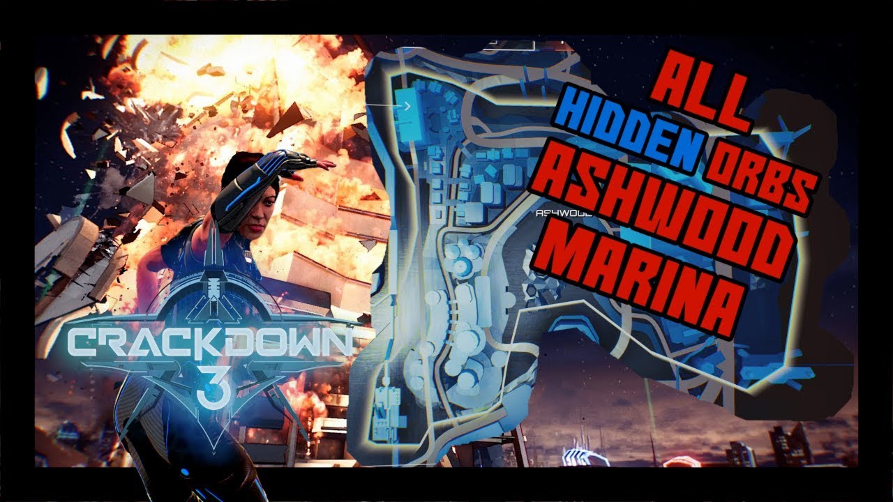 Crackdown 3 ALL Hidden Orbs in ASHWOOD MARINA (With ORB MAP)
