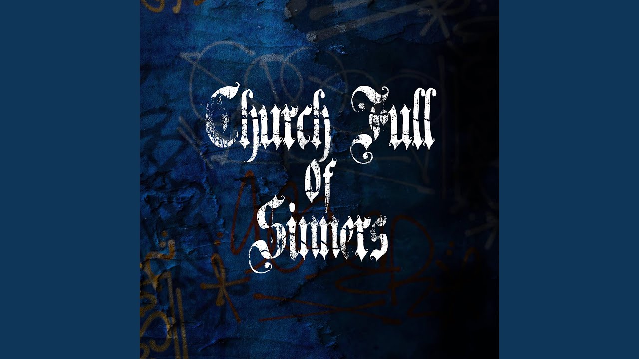 Church Full of Sinners