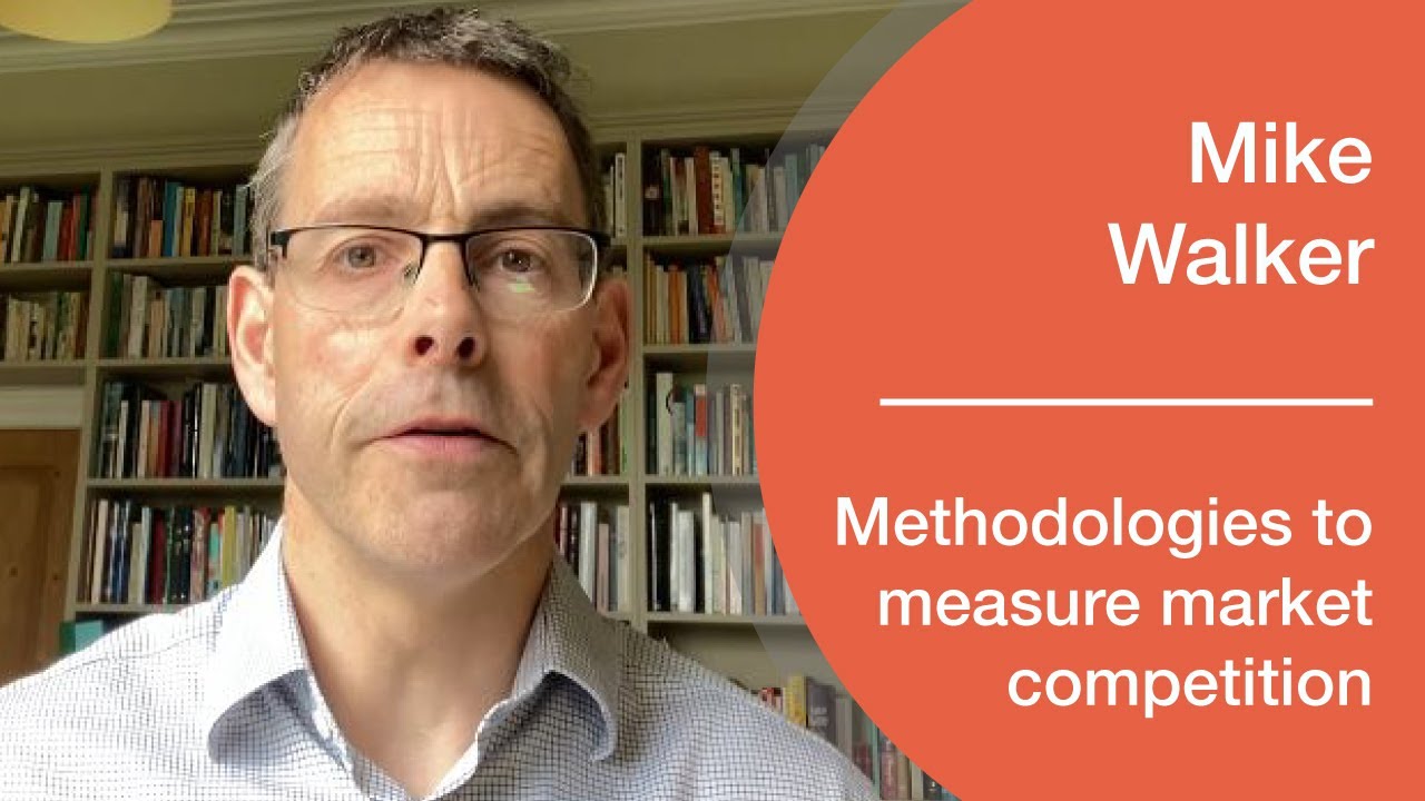 Mike Walker and the UK experience in measuring competition and the way forward