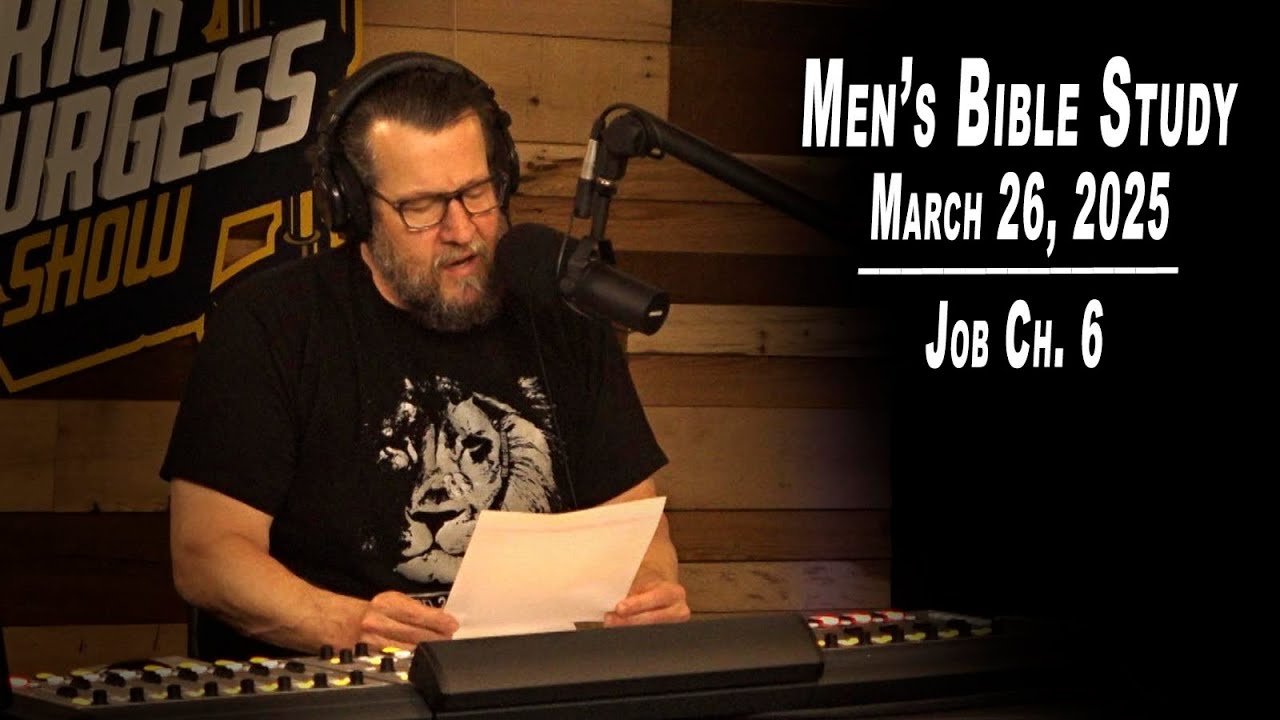 Job Ch. 6 | Men's Bible Study by Rick Burgess - LIVE - March 26, 2025