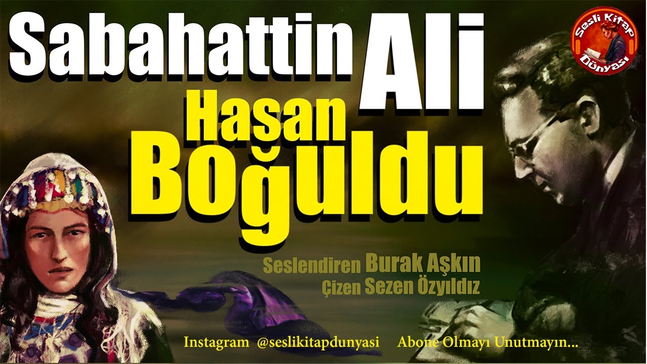 SABAHATTİN ALİ - HASAN BOĞULDU - Sesli Kitap