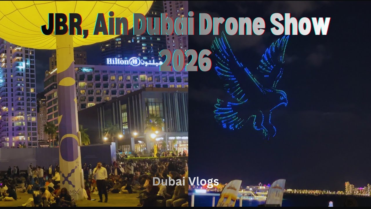 JBR || Ain Dubai Drone Show 2026