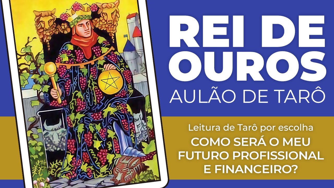 REI DE OUROS | DESVENDANDO OS ARCANOS MENORES DO TARÔ
