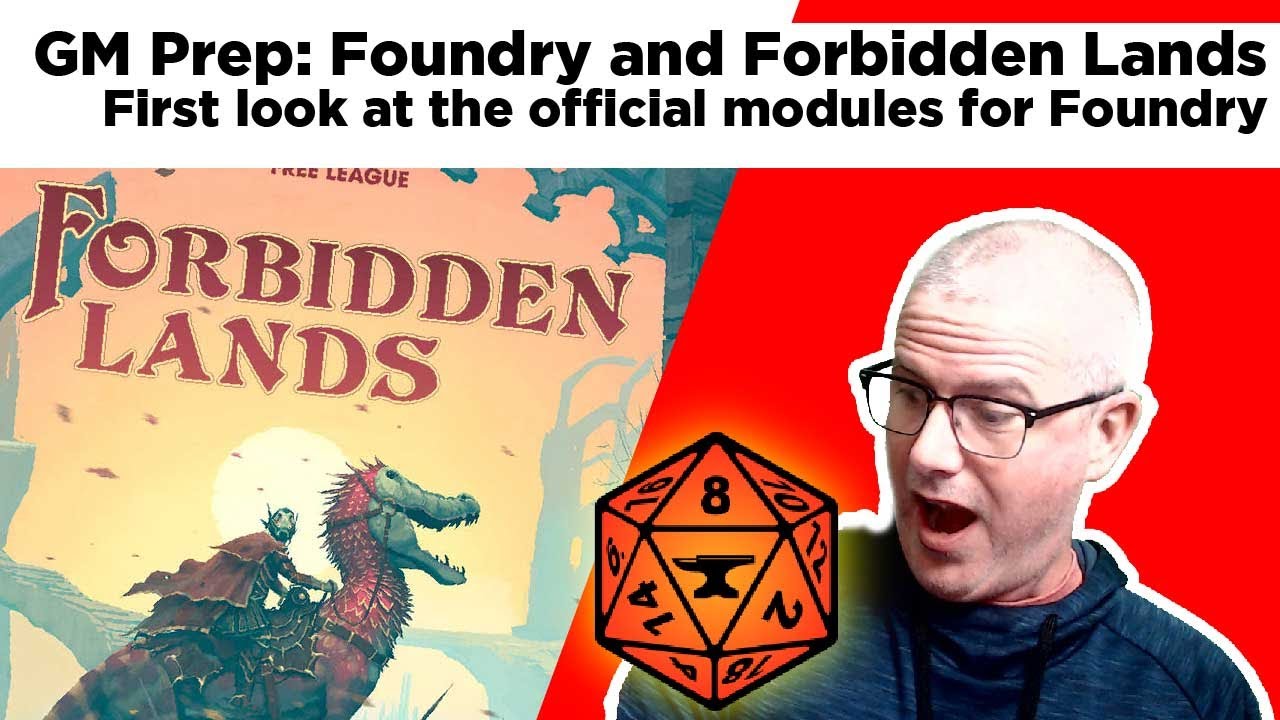 GM Prep: Forbidden Lands and Foundry VTT