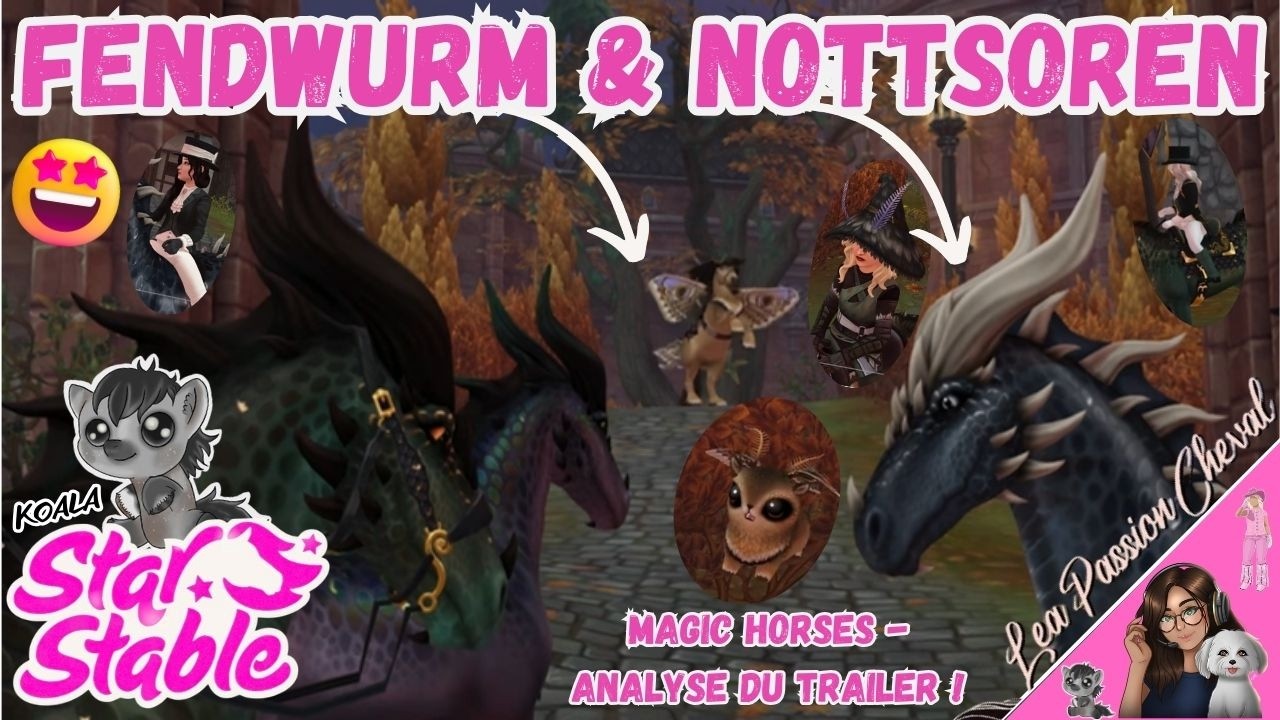 Fendwurm & Nottsoren🏰| Star Stable Magic Horses - Analyse du Trailer😍🐎🤩| STAR STABLE ONLINE