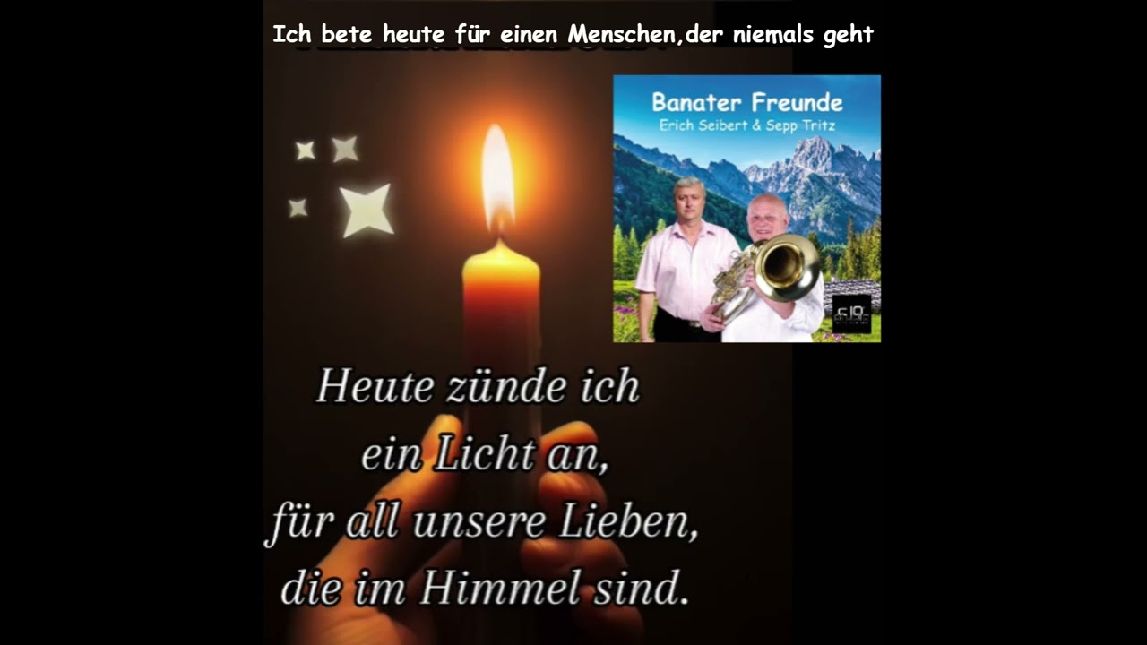 Banater Freunde - Sepp Tritz & Erich Seibert - Ich bete heute für einen Menschen, der niemals geht