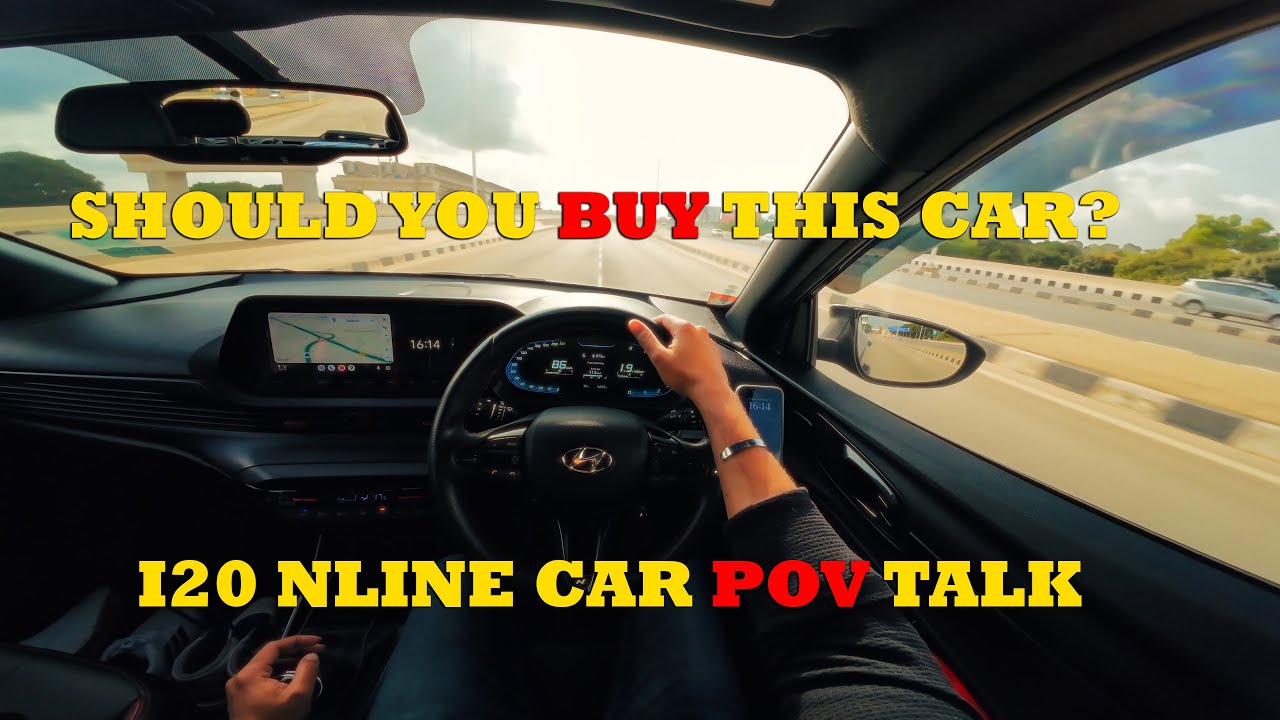 [4K60FPS POV DISCUSSION EP3］SHOULD YOU BUY THIS CAR-I20 NLINE #introvertdiaries