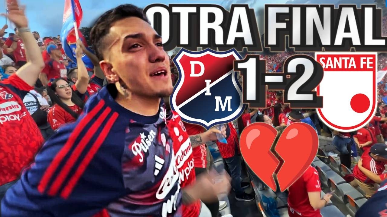 Medellín 1-2 Santa fe! || Medellín nuevamente es sub-campeon en casa.