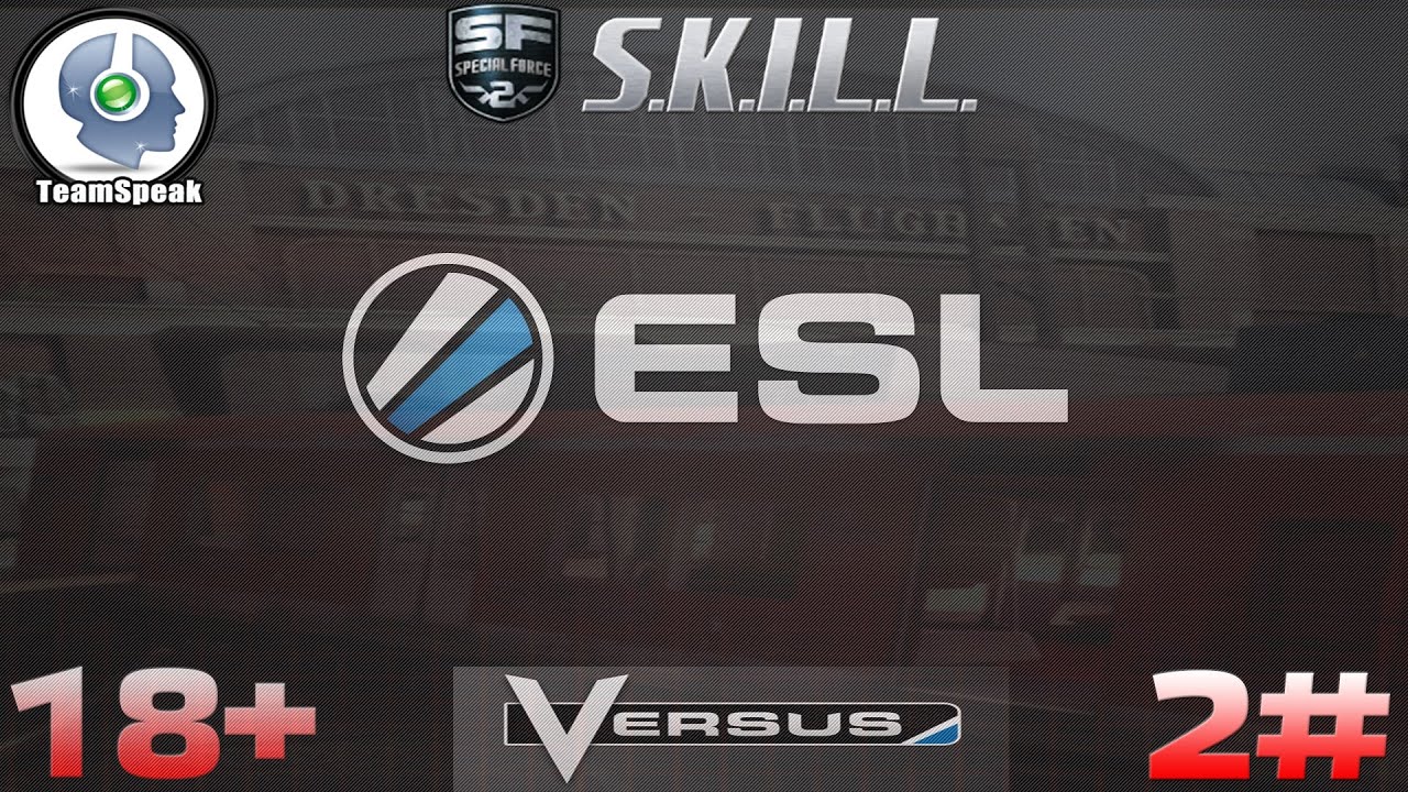 S.K.I.L.L. SF2 ESL VERSUS Station #2 (18+)