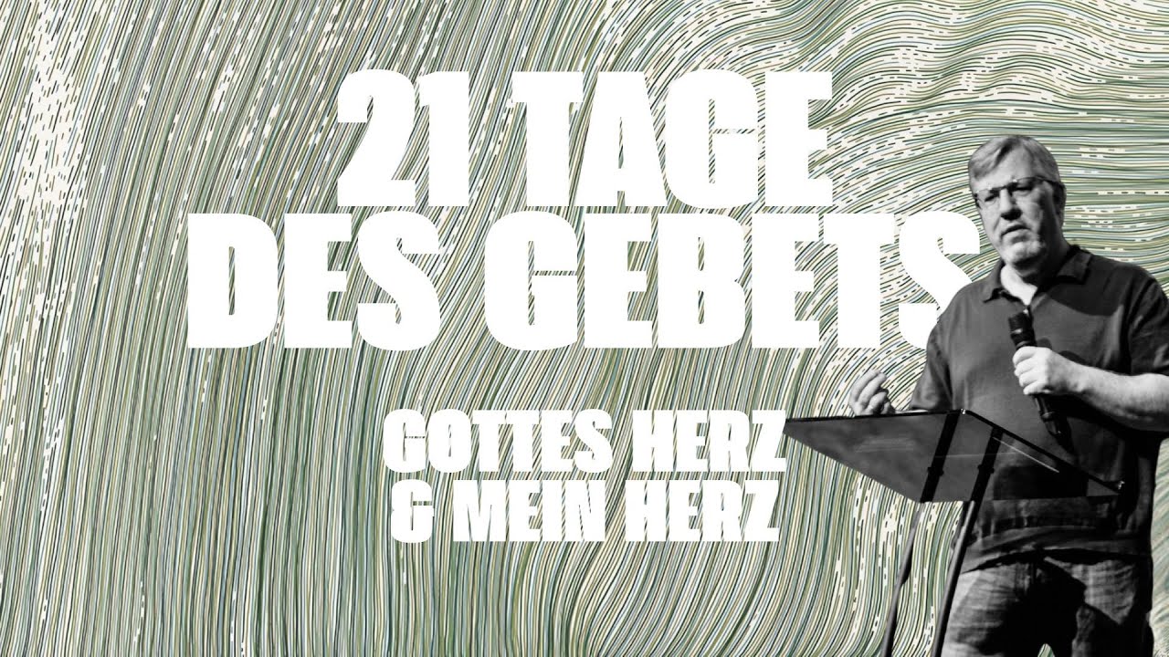 Gottes Herz und mein Herz | 21 Tage des Gebets | Johannes Schneider  | meineecclesia